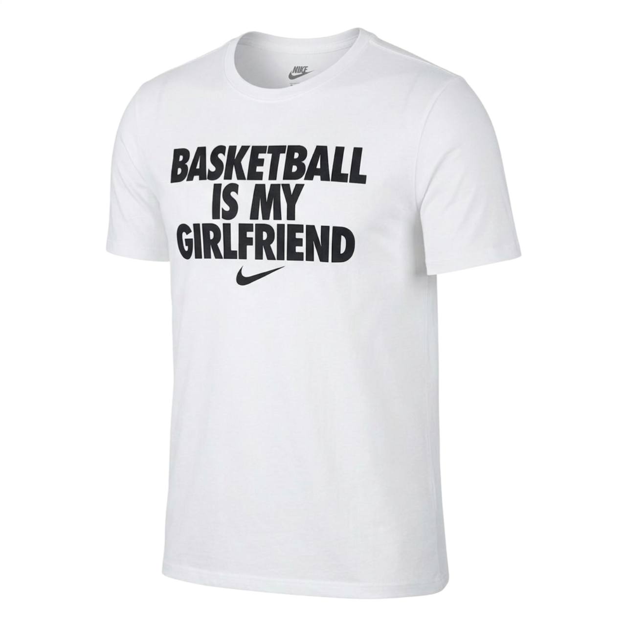 T-Shirts Nike “Basketball Is My Girlfriend”